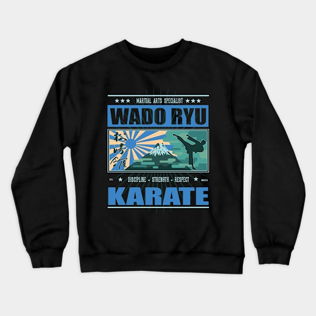 Wado Ryu Karate Japan Design Crewneck Sweatshirt by Tolan79 Magic Designs